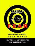 Malady of Art: Fear - Jack White