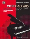 Microballads: 20 New Pieces for the Beginner Pianist with a CD of Performance and Backing Tracks - Christopher Norton