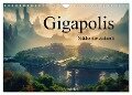 Gigapolis (Wandkalender 2024 DIN A4 quer), CALVENDO Monatskalender - Simone Wunderlich