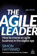 The Agile Leader - Simon Hayward