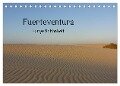 Fuerteventura - karge Schönheit (Tischkalender 2024 DIN A5 quer), CALVENDO Monatskalender - Nora Luna