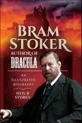 Cover-Bild zum Titel 'Bram Stoker: Author of Dracula' von 'Neil R. Storey'