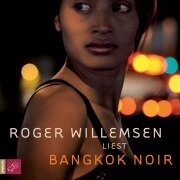 Cover-Bild zum Titel 'Bangkok Noir' von 'Roger Willemsen'