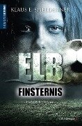 Cover-Bild zum Titel 'Elbfinsternis' von 'Klaus E. Spieldenner'