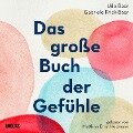 Das große Buch der Gefühle - Udo Baer, Gabriele Frick-Baer
