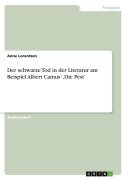 Cover-Bild zum Titel 'Der schwarze Tod in der Literatur am Beispiel Albert Camus' 'Die Pest'' von 'Anne Lorentzen'