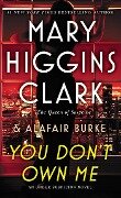 You Don't Own Me - Mary Higgins Clark, Alafair Burke