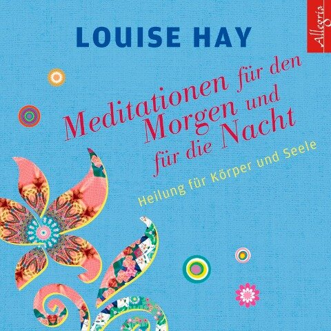 Meditationen für den Morgen und für die Nacht - Louise Hay