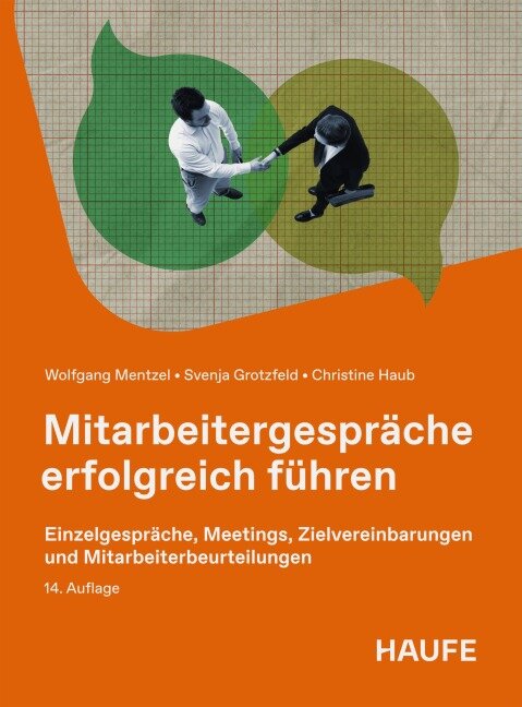 Mitarbeitergespräche erfolgreich führen - Wolfgang Mentzel, Svenja Grotzfeld, Christine Haub