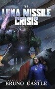 Cover-Bild zum Titel 'The Luna Missile Crisis' von 'Rhett C. Bruno, Jaime Castle'