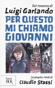 Cover-Bild zum Titel 'Per questo mi chiamo Giovanni' von 'Luigi Garlando, Claudio Stassi'