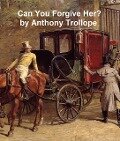 Cover-Bild zum Titel 'Can You Forgive Her?' von 'Anthony Trollope'