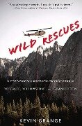 Wild Rescues - Kevin Grange