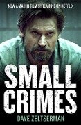 Small Crimes - Dave Zeltserman