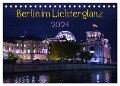 Berlin im Lichterglanz 2024 (Tischkalender 2024 DIN A5 quer), CALVENDO Monatskalender - Marianne Drews