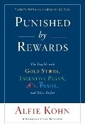 Punished by Rewards - Alfie Kohn