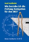 Wie bestehe ich die Prüfung Navigation für den SKS? - Gerd Heidbrink