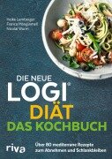 Cover-Bild zum Titel 'Die neue LOGI-Diät - Das Kochbuch' von 'Nicolai Worm, Heike Lemberger, Franca Mangiameli'