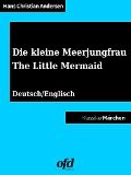 Cover-Bild zum Titel 'Die kleine Meerjungfrau - The Little Mermaid' von 'Hans Christian Andersen'