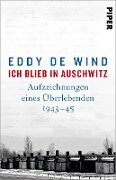 Ich blieb in Auschwitz - Eddy de Wind