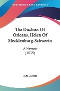 The Duchess Of Orleans, Helen Of Mecklenburg-Schwerin - 