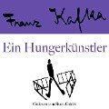 Franz Kafka: Ein Hungerkünstler - Franz Kafka