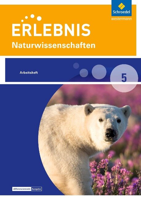 Erlebnis Naturwissenschaften 5. Arbeitsheft. Differenzierende Ausgabe. Berlin und Brandenburg - 
