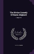 Cover-Bild zum Titel 'The Divine Comedy Of Dante Alighieri' von 'Dante Alighieri'