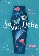 Cover-Bild zum Titel 'So viel Liebe' von 'Moni Nilsson'