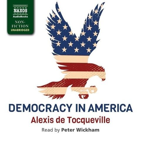Democracy in America - Alexis De Tocqueville