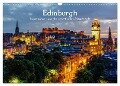 Edinburgh - Impressionen aus der schottischen Hauptstadt (Wandkalender 2024 DIN A3 quer), CALVENDO Monatskalender - Christian Müller