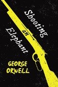 Cover-Bild zum Titel 'Shooting an Elephant' von 'George Orwell'