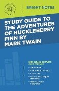 Study Guide to The Adventures of Huckleberry Finn by Mark Twain - 