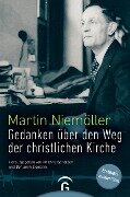 Gedanken über den Weg der christlichen Kirche - Martin Niemöller