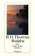 Walden oder Leben in den Wäldern - Henry David Thoreau