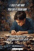 Cover-Bild zum Titel 'I DID IT MY WAY YOU DO IT YOUR WAY' von 'Ziad Makhzoumi'
