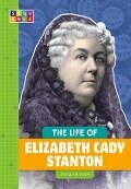 Cover-Bild zum Titel 'The Life of Elizabeth Cady Stanton' von 'Gillia M. Olson'