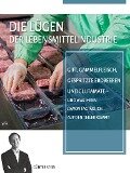 Die Lügen der Lebensmittelindustrie - Günter Stein