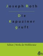 Cover-Bild zum Titel 'Die Kapuzinergruft' von 'Joseph Roth'