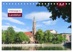 Unterwegs in Landshut (Tischkalender 2026 DIN A5 quer), CALVENDO Monatskalender - Angelika Keller