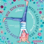 Cover-Bild zum Titel 'Wie eine Nuss mein Leben auf den Kopf stellte' von 'Alexa Hennig Von Lange'