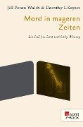 Mord in mageren Zeiten - Dorothy L. Sayers, Jill Paton Walsh