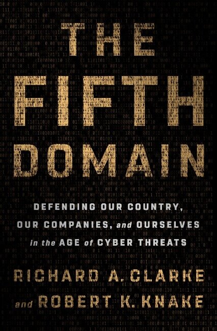 The Fifth Domain - Richard A. Clarke, Robert K. Knake