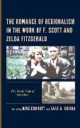 The Romance of Regionalism in the Work of F. Scott and Zelda Fitzgerald - 