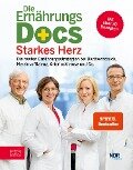 Die Ernährungs-Docs - Starkes Herz - Jörn Klasen, Anne Fleck, Matthias Riedl, Silja Schäfer