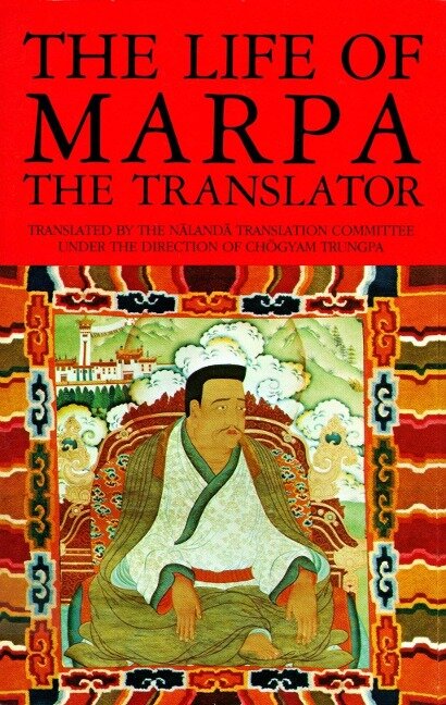 The Life of Marpa the Translator - Tsangnyön Heruka