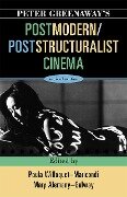 Peter Greenaway's Postmodern / Poststructuralist Cinema - 