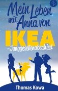 Cover-Bild zum Titel 'Mein Leben mit Anna von IKEA - Junggesellenabschied (Humor)' von 'Thomas Kowa'