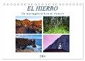 El Hierro - Die ursprünglichste Insel der Kanaren (Tischkalender 2024 DIN A5 quer), CALVENDO Monatskalender - Sandra Schänzer