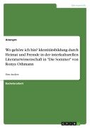 Cover-Bild zum Titel 'Wo gehöre ich hin? Identitätsbildung durch Heimat und Fremde in der interkulturellen Literaturwissenschaft in "Die Sommer" von Ronya Othmann' von 'Anonym'
